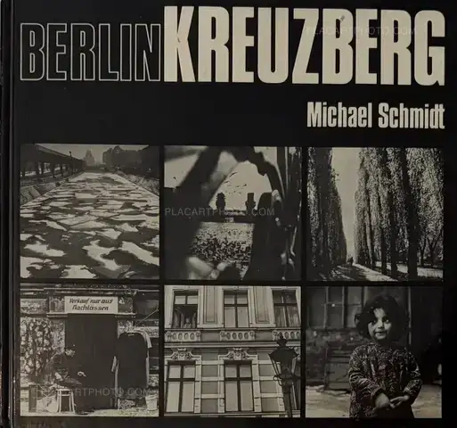 Michael Schmidt – BERLIN KREUZBERG