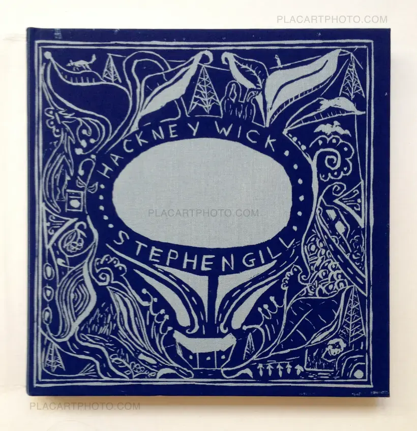 Stephen Gill – Hackney Wick (SPECIAL EDITION WITH PRINT)