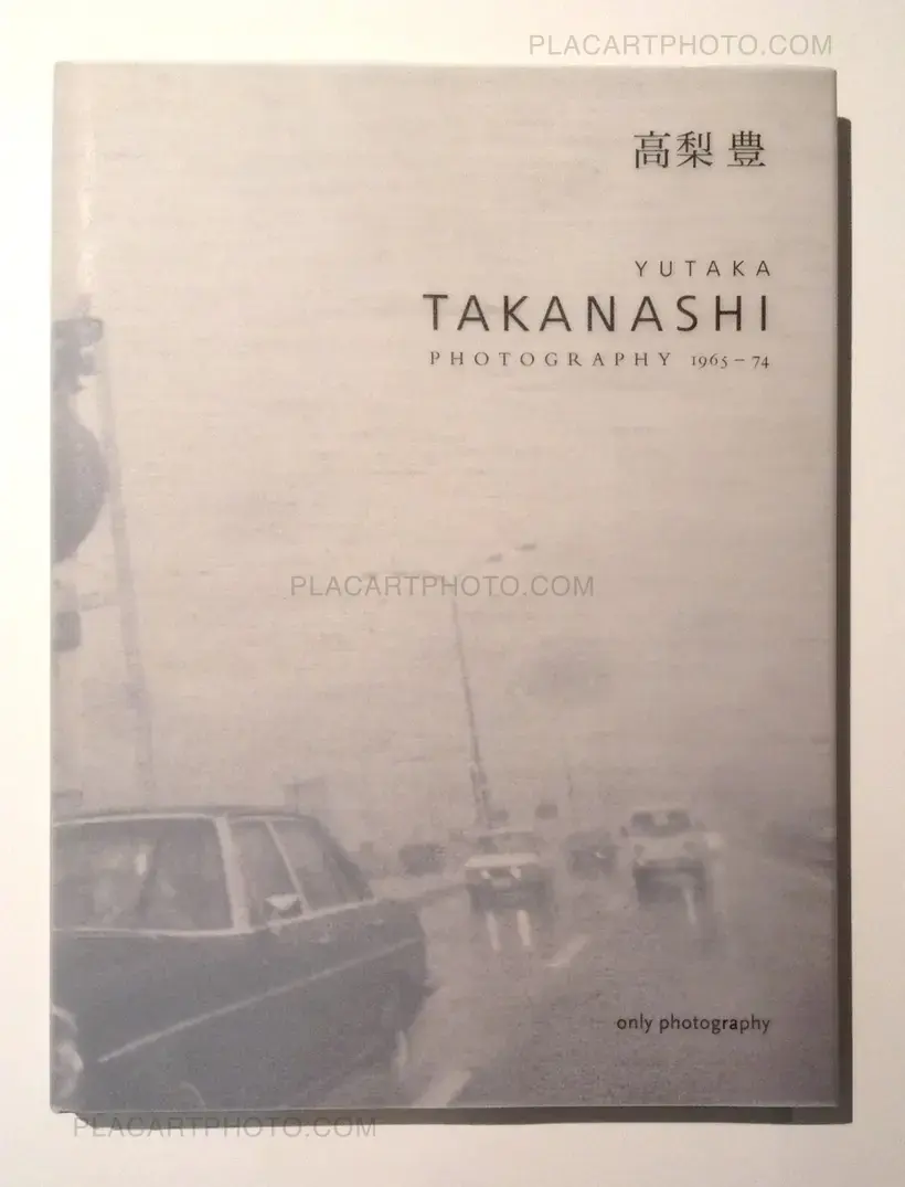 Yutaka Takanashi – Photography 1965-74 (SPECIAL EDITION WITH PRINT)