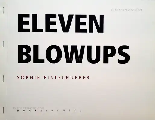 Sophie Ristelhueber – Eleven Blowups (SPECIAL EDITION WITH PRINT)