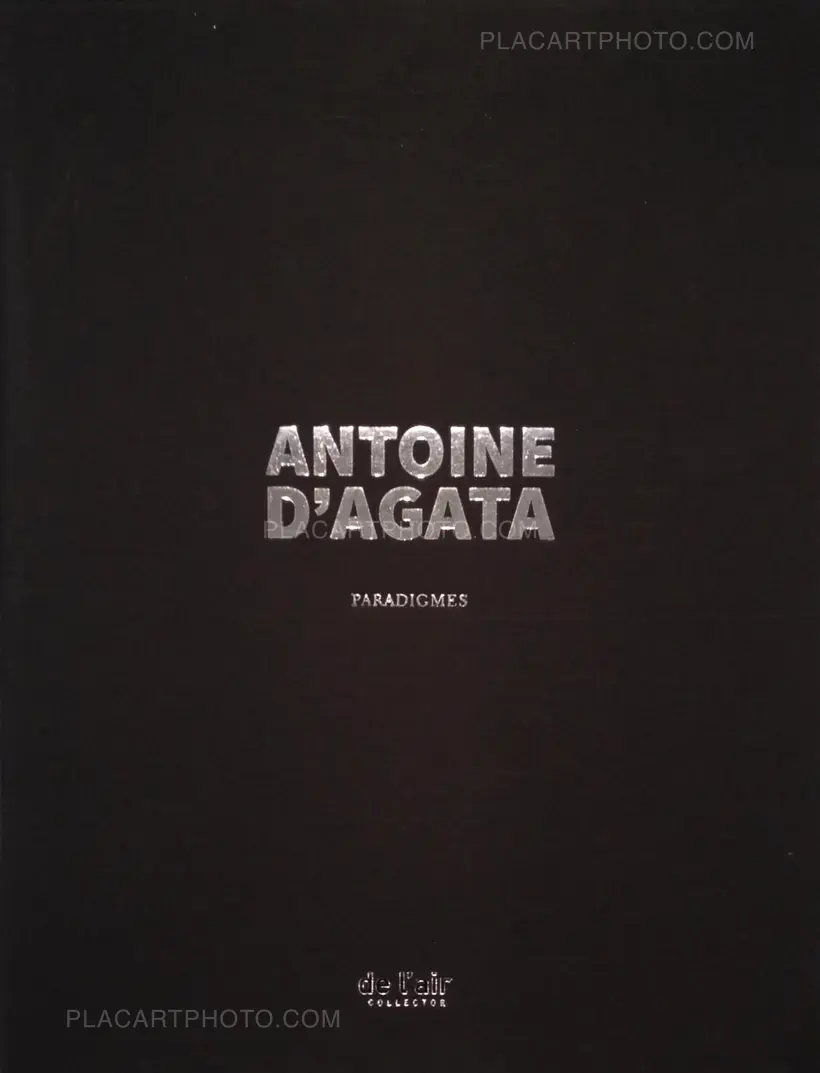 Antoine d'Agata – Paradigmes (SPECIAL EDITION WITH PRINT)