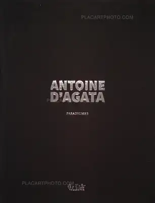 Antoine d'Agata – Paradigmes (SPECIAL EDITION WITH PRINT)
