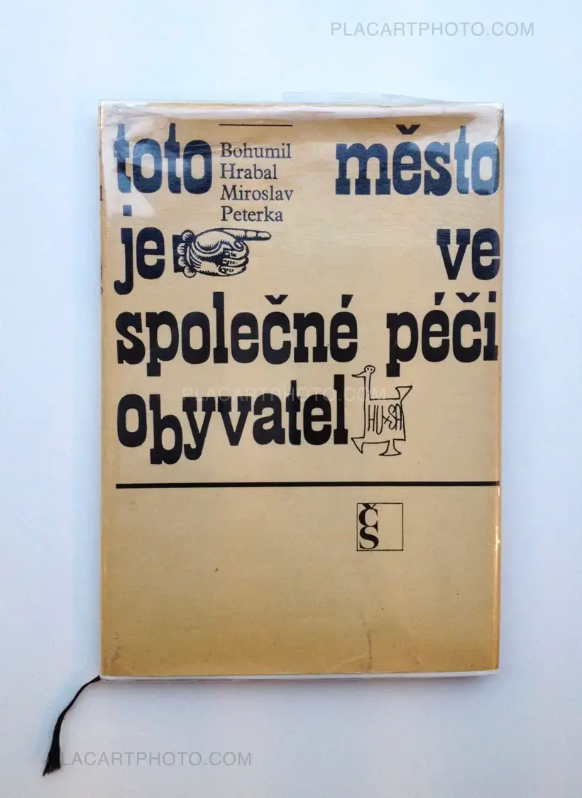 Miroslav Peterka & Bohumil Hrabal – Toto město je ve společné péči obyvatel / This city is under the control of its citizens