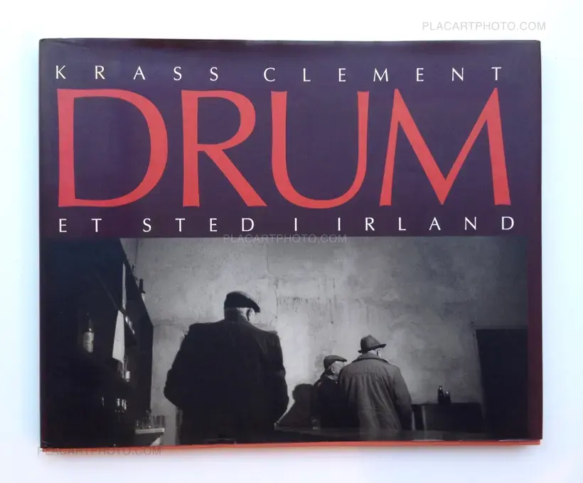 Krass Clement : Drum - Et sted i Irland, Gyldendal, 1996