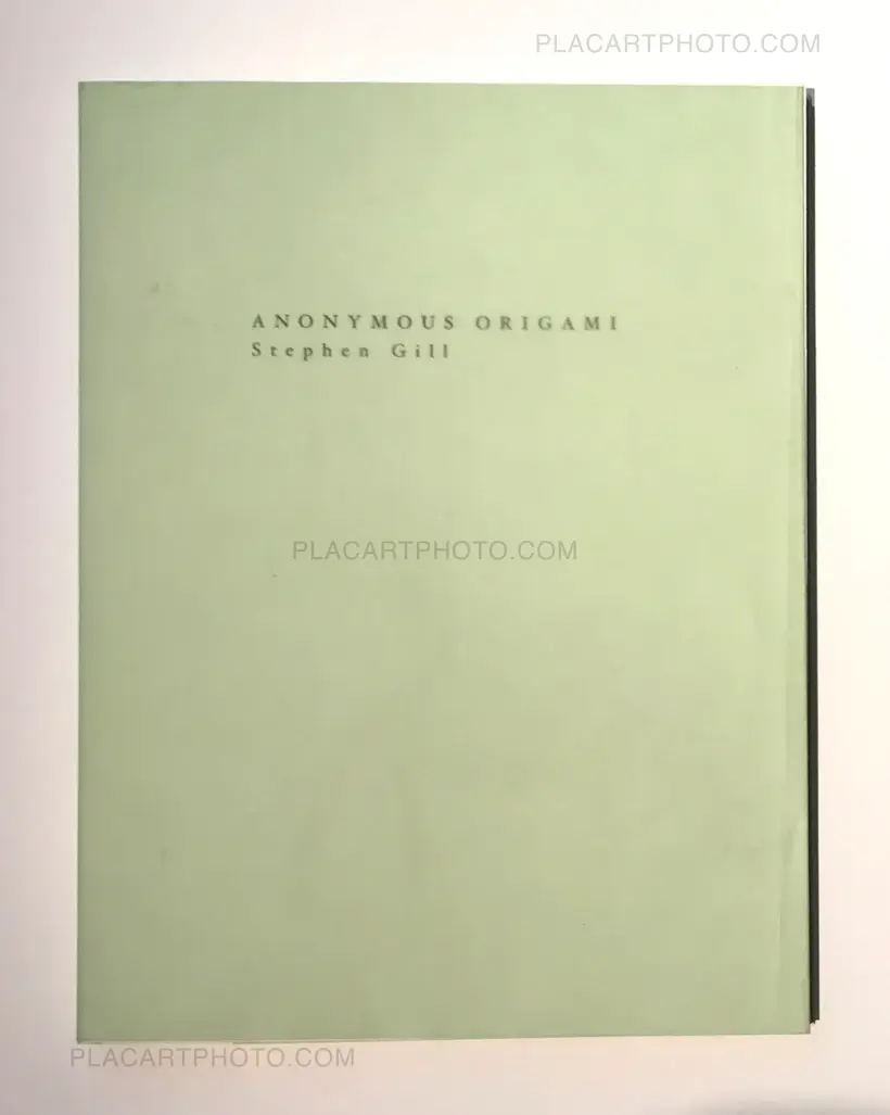 Stephen Gill – Anonymous Origami (LTD & SIGNED)