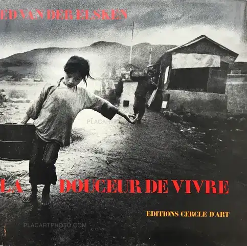 Ed van der Elsken – La Douceur de vivre