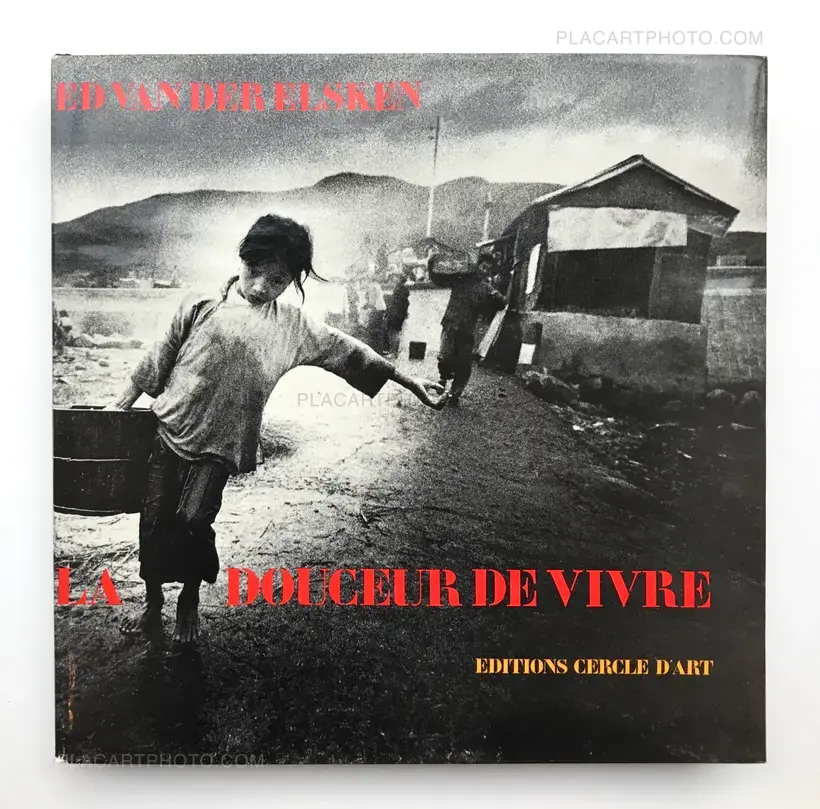 Ed van der Elsken – La Douceur de vivre