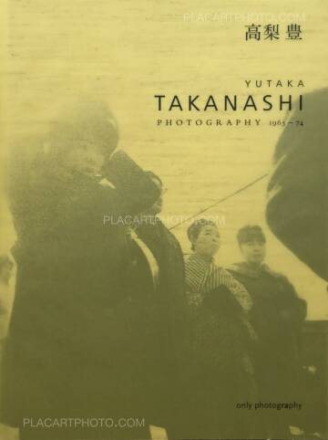 Yutaka Takanashi,Photography 1965-74 (Signed)