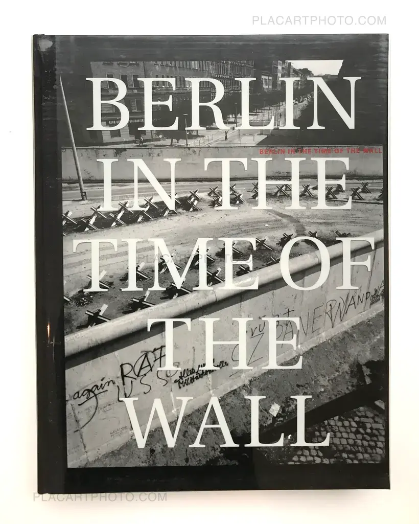 John Gossage – Berlin in the time of the Wall (SIGNED)