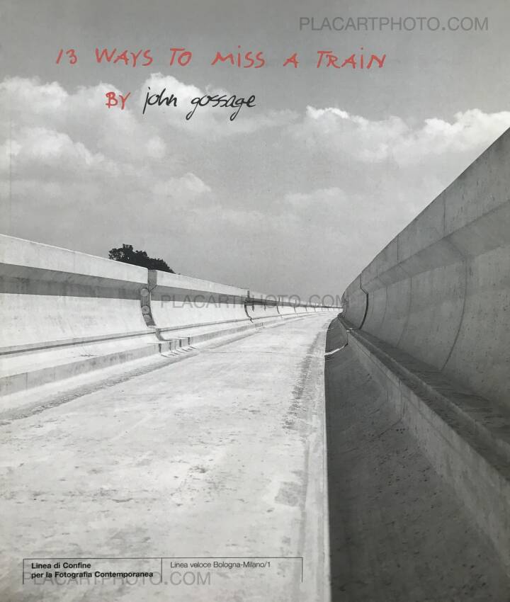 John Gossage: 13 ways to miss a train, Linea di Confine per la