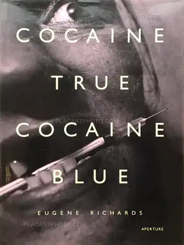 Eugene Richards – Cocaine true Cocaine blue