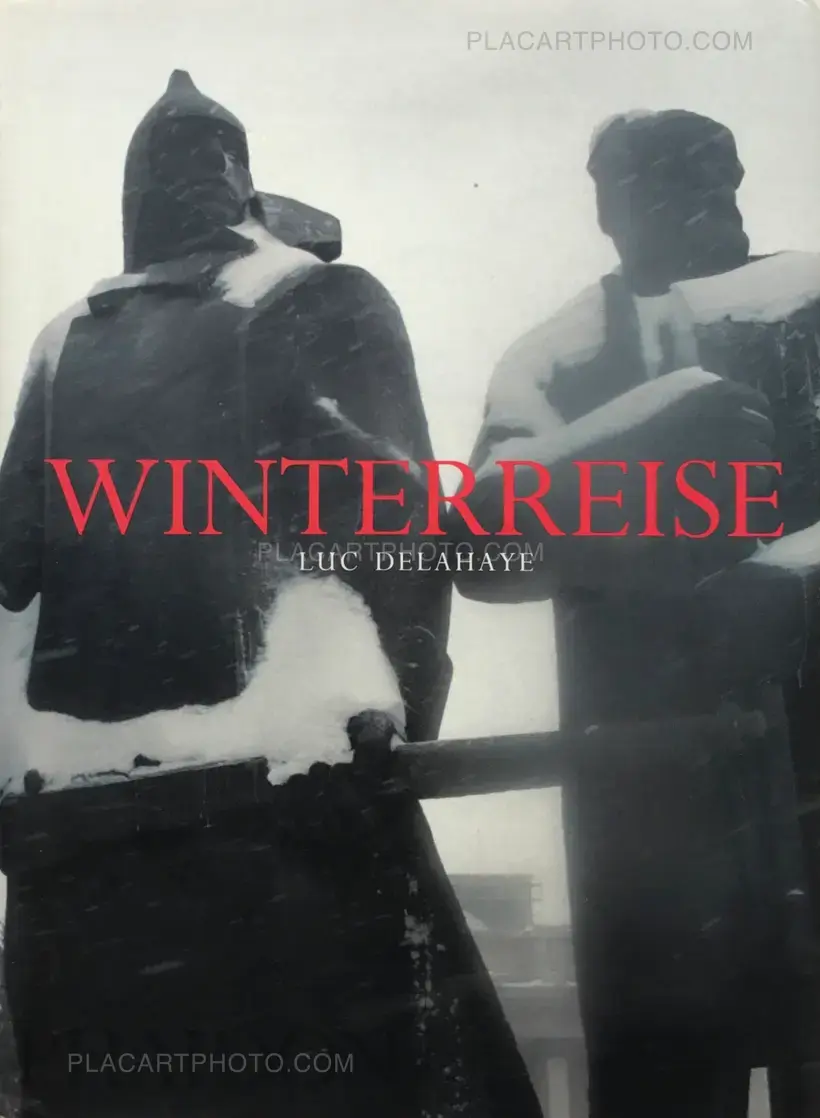 Luc Delahaye – Winterreise