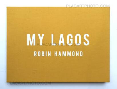 Robin Hammond,My Lagos (SPECIAL LTD EDITION WITH PRINT)