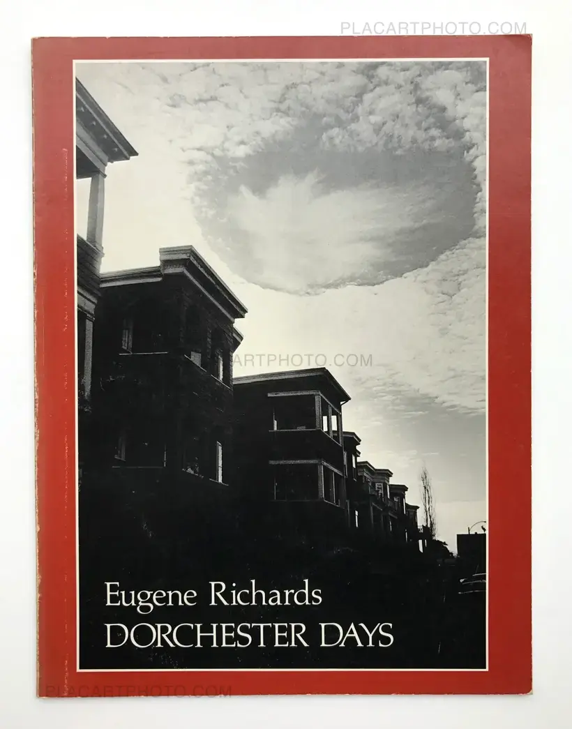 Eugene Richards – Dorchester Days
