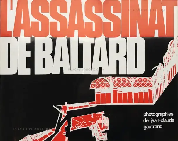 Jean-Claude Gautrand – L'Assassinat de Baltard