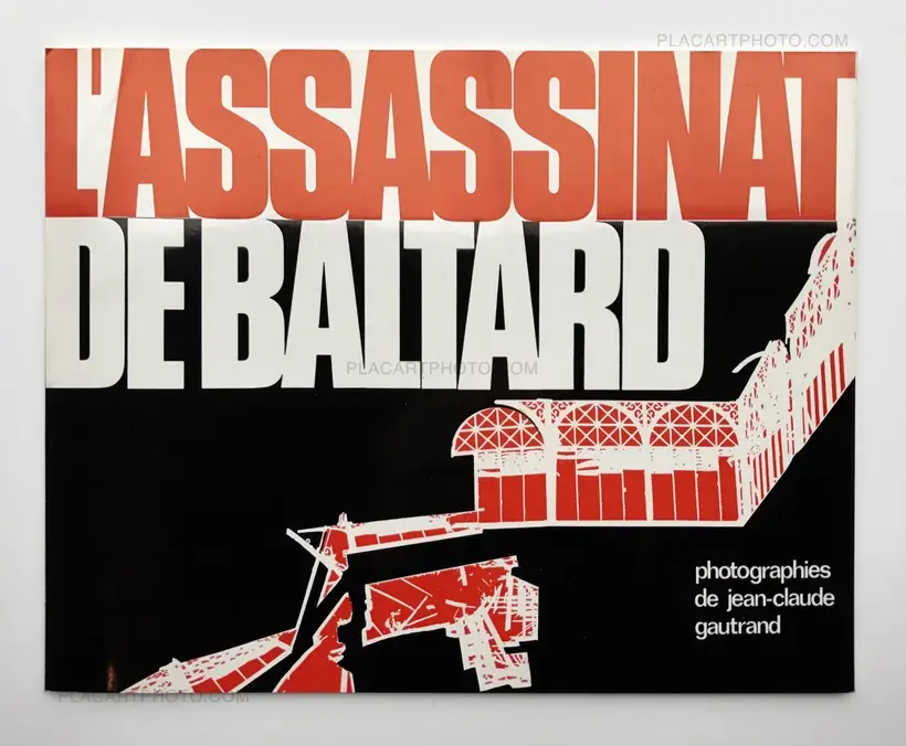 Jean-Claude Gautrand – L'Assassinat de Baltard