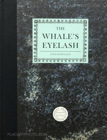 Timothy Prus,The Whale's Eyelash : A Play in five acts Timothy Prus,The Whale's Eyelash : A Play in five acts