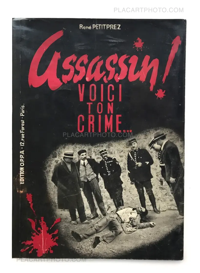 René Petitprez – Assassin ! Voici ton crime