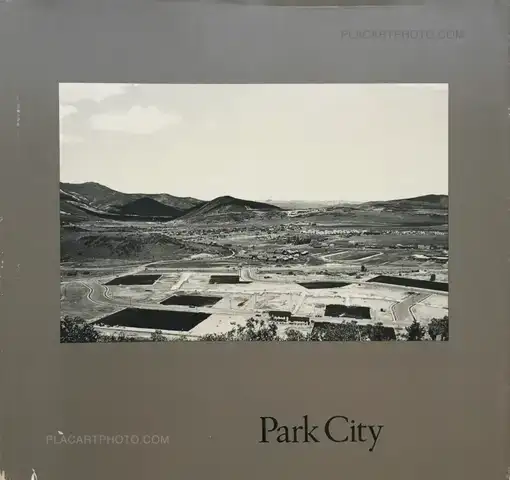 Lewis Baltz – Park City (SIGNED)
