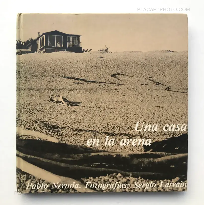 Sergio Larrain – Una casa en la arena