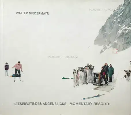 Walter Niedermayr – Reservate des Augenblicks / Momentary Resorts