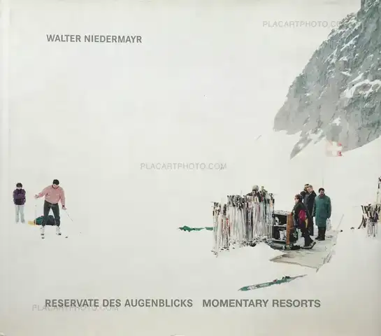 Walter Niedermayr – Reservate des Augenblicks / Momentary Resorts