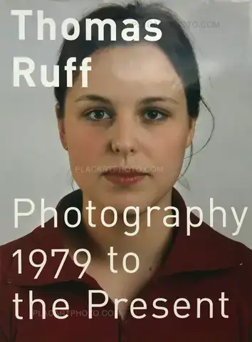 Thomas Ruff – Photography 1979 to the Present
