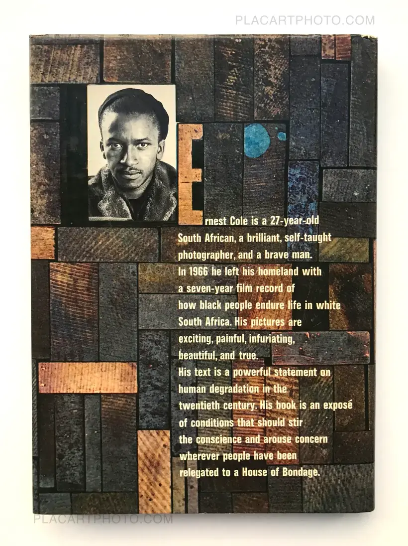 Ernest Cole – House of Bondage : a South African Black Man Exposes in His Own Pictures and Words the Bitter Life of His Homeland Today