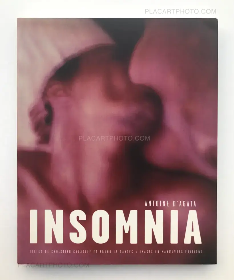 Antoine d'Agata – Insomnia