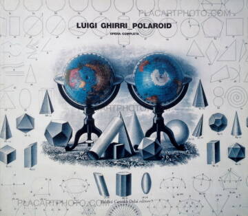 Luigi Ghirri,Polaroid - L'Opera completa 1979-1983 Luigi Ghirri,Polaroid - L'Opera completa 1979-1983