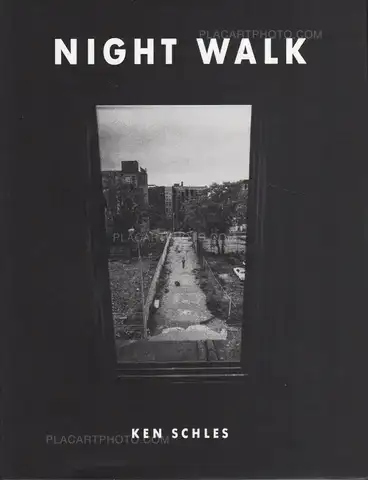 Ken Schles – Night Walk (Signed)
