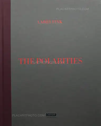 Larry Fink – The Polarities (Signed copy)