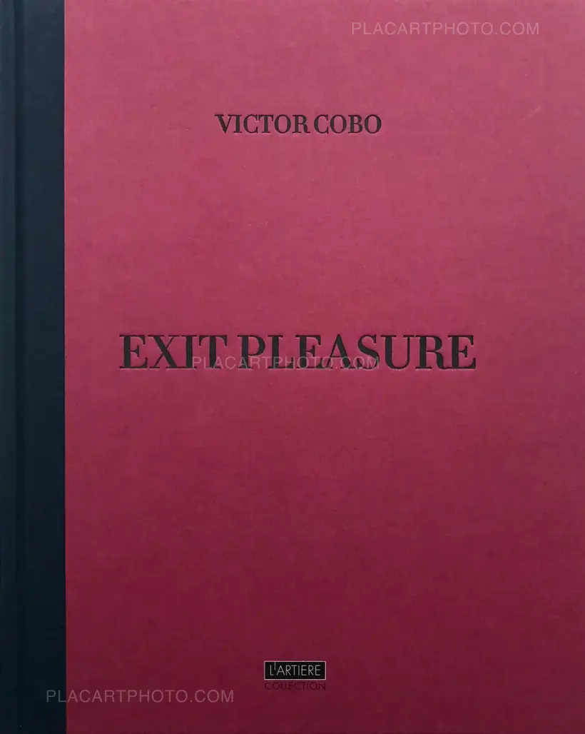 Victor Cobo – Exit Pleasure (Signed)