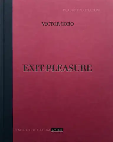 Victor Cobo – Exit Pleasure (Signed)