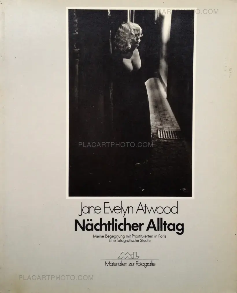 Jane Evelyn Atwood – Nächtlicher Alltag