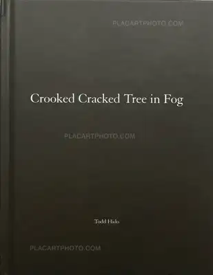 Todd Hido – One Picture Book # 60 : Crooked Cracked Tree in Fog (WITH A SIGNED PRINT)