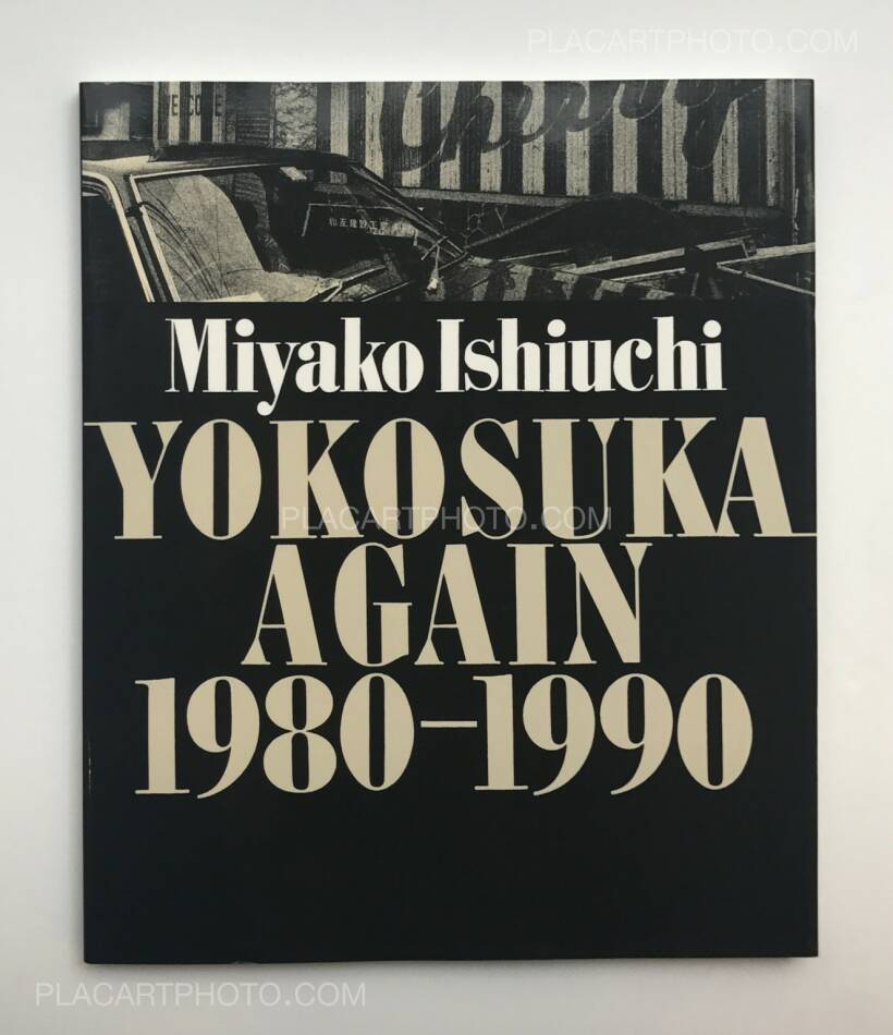 国産大人気Yokosuka again 1980-1990 / 石内都 1998年蒼穹舎 モール社 モノクロ写真集 アート写真