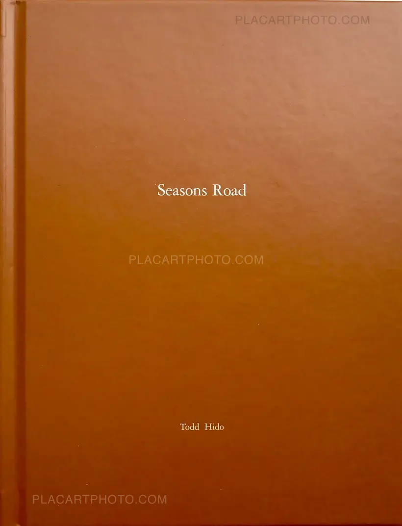 Todd Hido – One Picture Book # 93 : Seasons Road (WITH A SIGNED PRINT)