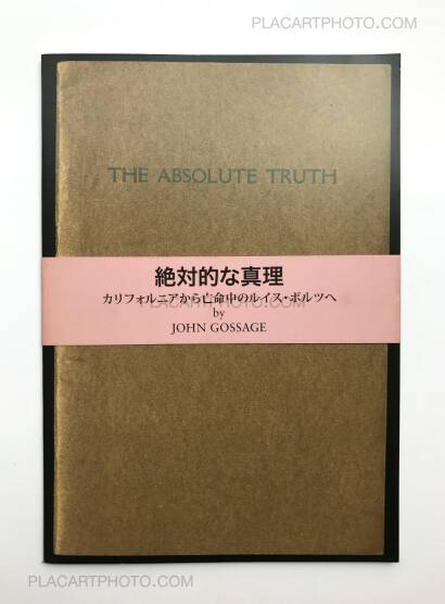 John Gossage,The Absolute truth John Gossage,The Absolute truth