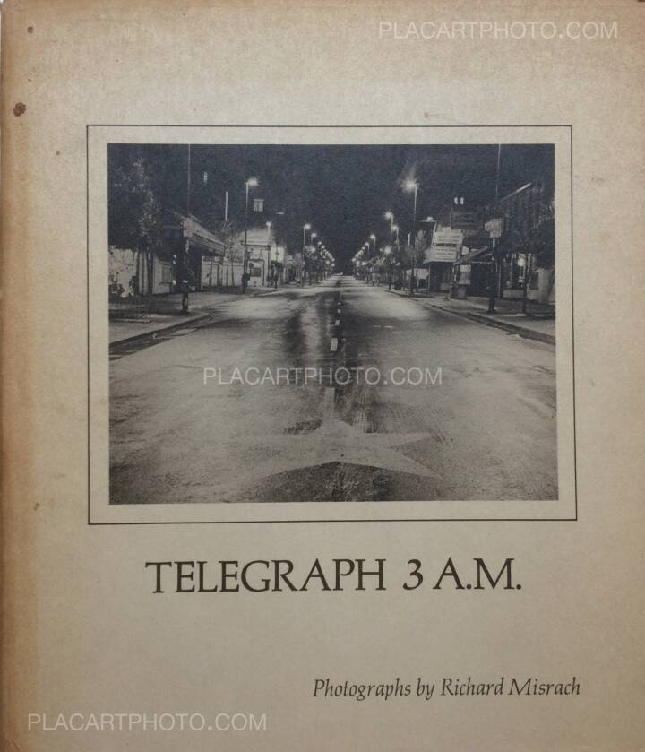 Richard Misrach: Telegraph 3 a.m. The Street people, Cornucopia 