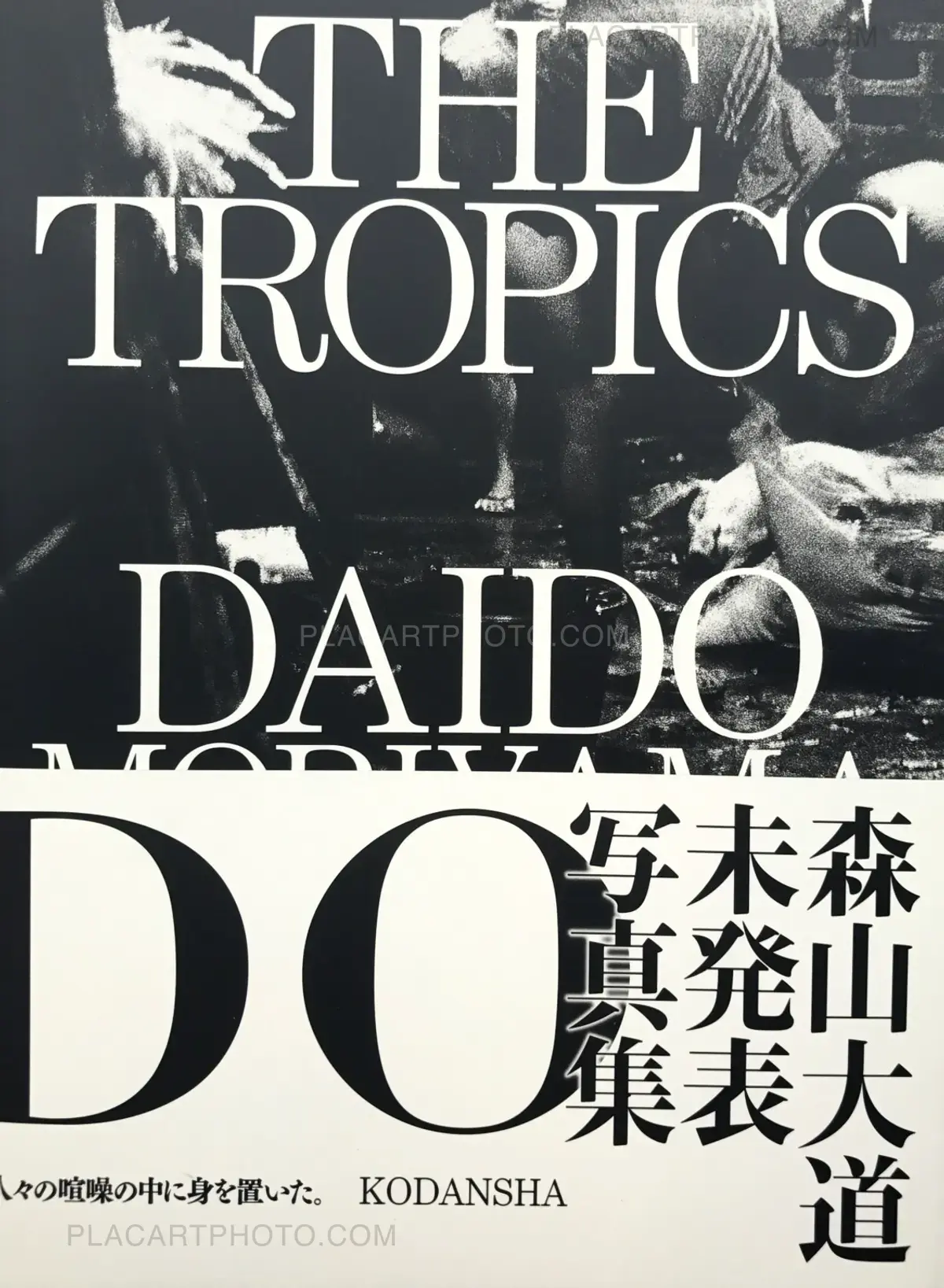 Daido Moriyama, The Tropics (SIGNED), Kodansha, 2010 | Le Plac'Art