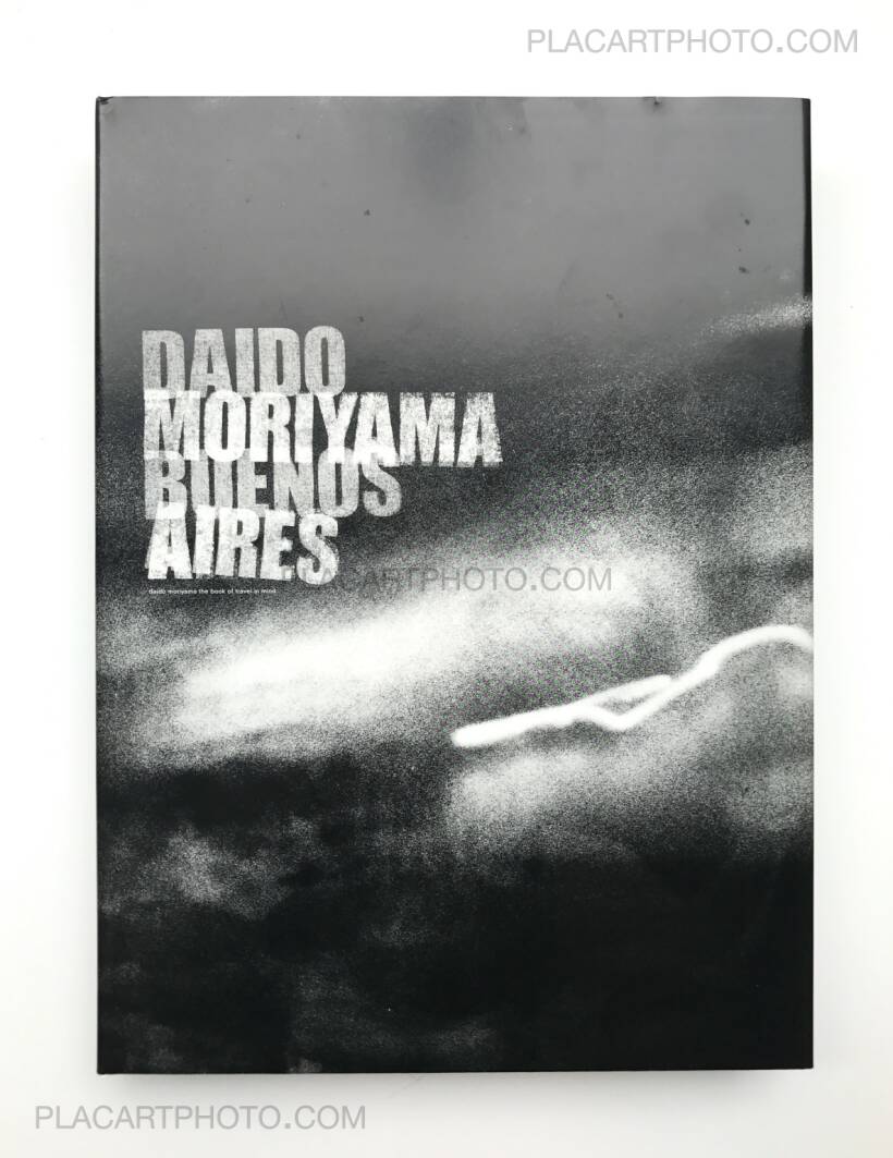 Daido Moriyama: Buenos Aires (LTD & SIGNED WITH PRINT), Kodansha 