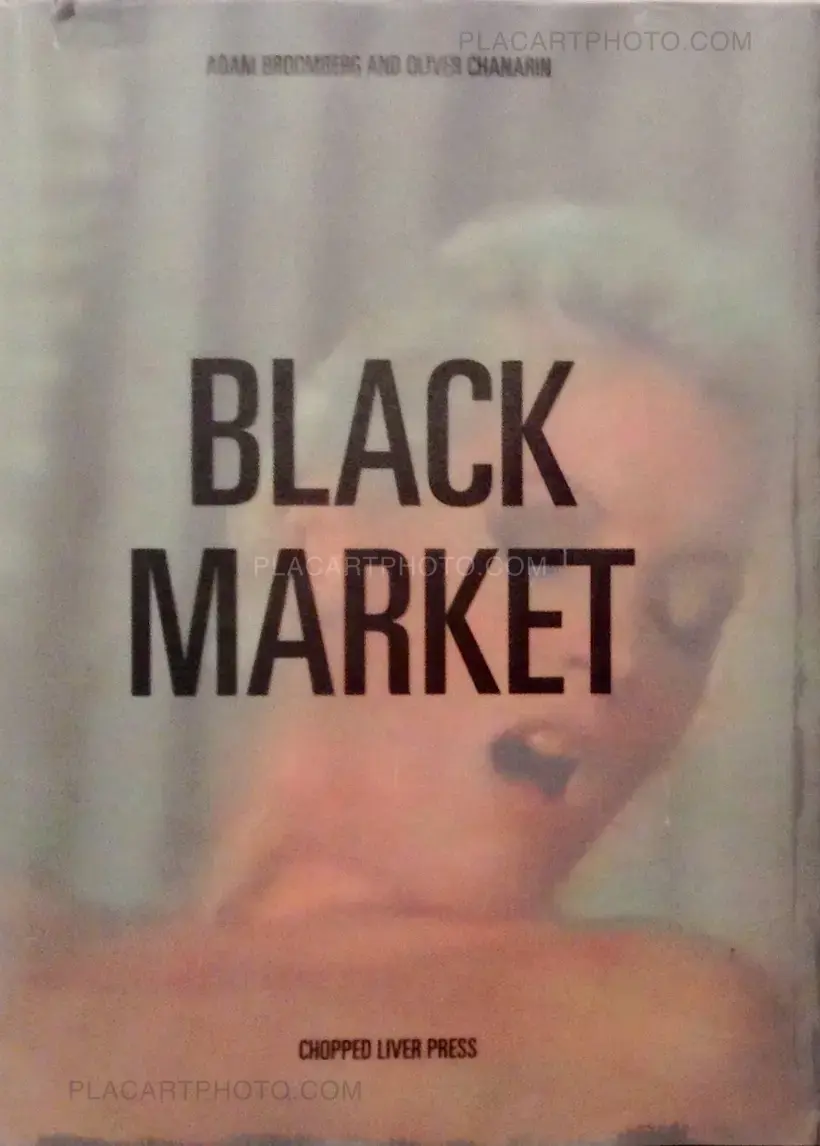 Oliver Chanarin & Adam Broomberg – Black market (ONLY 100 COPIES - SIGNED)