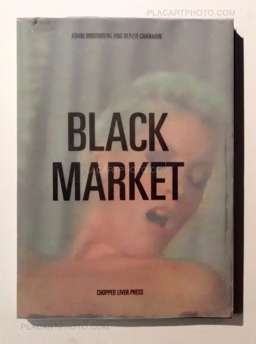 Oliver Chanarin & Adam Broomberg – Black market (ONLY 100 COPIES - SIGNED)