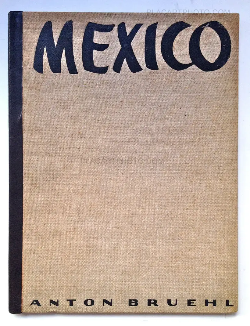 Anton Bruehl – Mexico