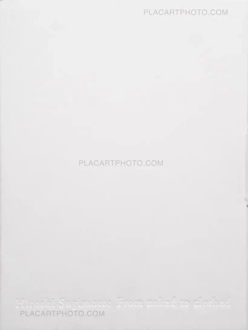 Hiroshi Sugimoto – From naked to clothed