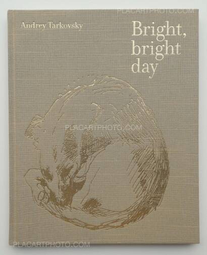 Andrey Tarkovsky,Bright, bright day Andrey Tarkovsky,Bright, bright day