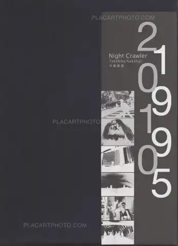 Takehiko Nakafuji – Night Crawler 1995 2010 (signed)
