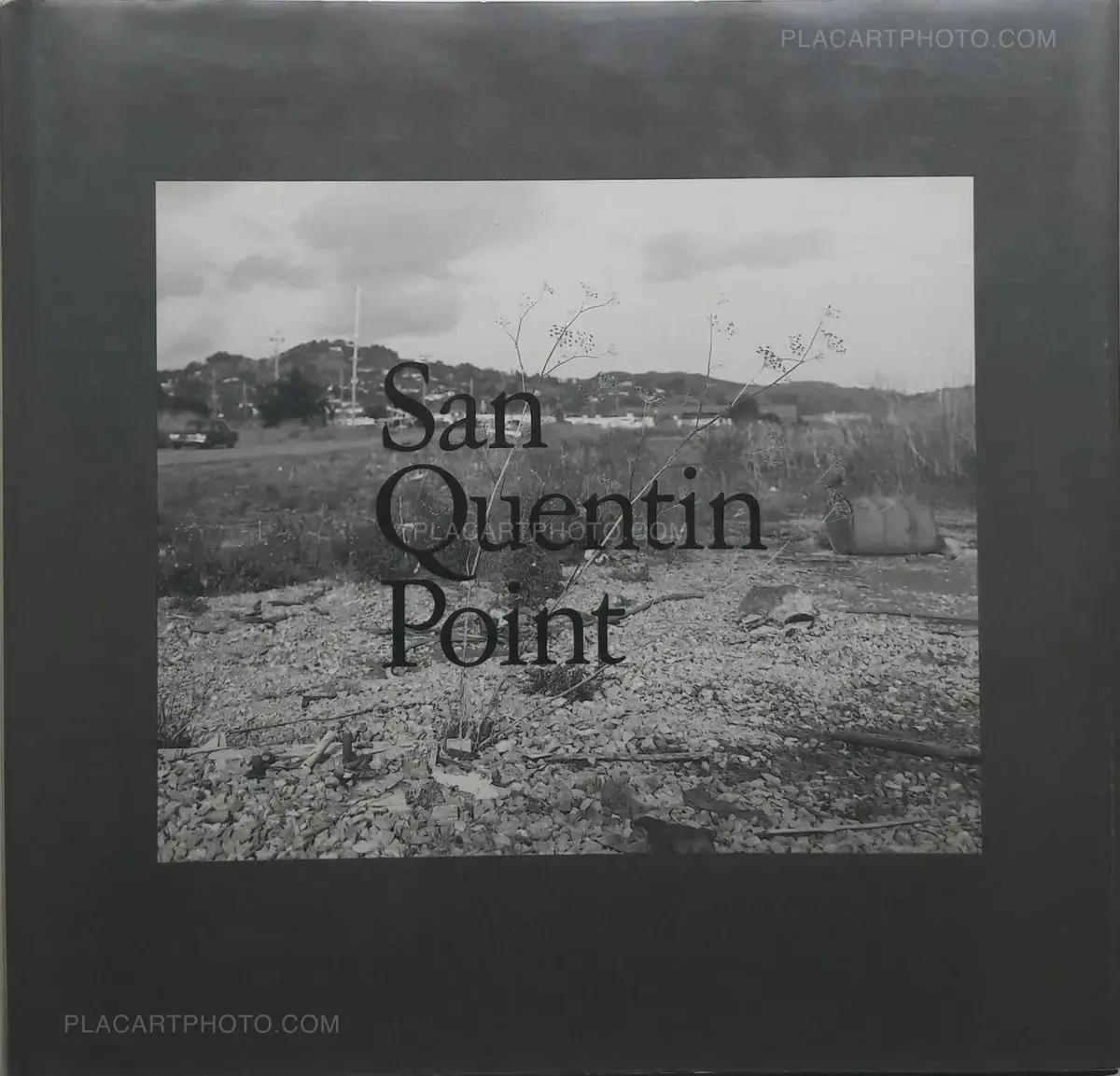 Lewis Baltz, San Quentin Point (SIGNED), Aperture, 1986 | Le Plac