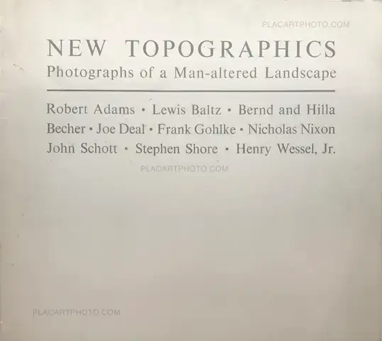 Collective – New Topographics - Photographs of a Man-altered Landscape